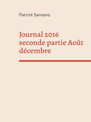 cover image of Journal 2016 seconde partie Août décembre